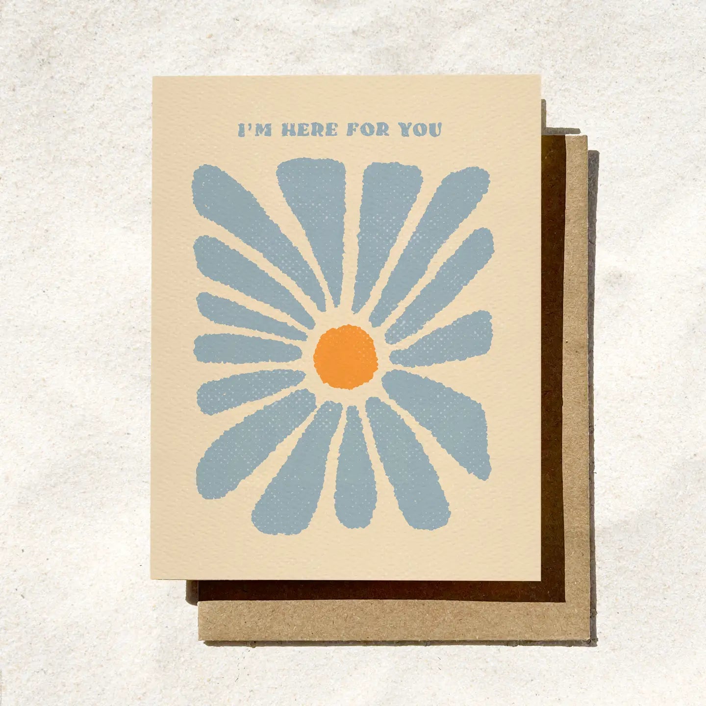 I'm Here For You Card